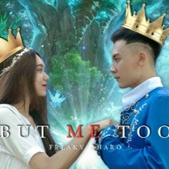 But Me Too - Haro ft. Freaky - Tulemi Mix