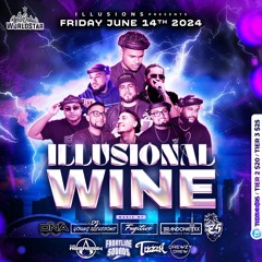 ILLUSIONAL WINE JUNE 14 2024 @MYSTIC LOUNGE