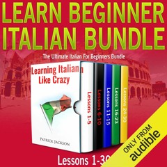 $PDF$/READ/DOWNLOAD Learn Beginner Italian Bundle: Lessons 1 to 30 Learning Italian Like Crazy: