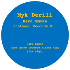 Hard Smoke (Double Mirage Mix)