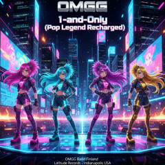 OMGG – 1-and-Only (Pop Legend Recharged)