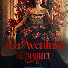 [Download] PDF 📦 La aventura de Harriet (Las Wharton nº 4) (Spanish Edition) by  Jan