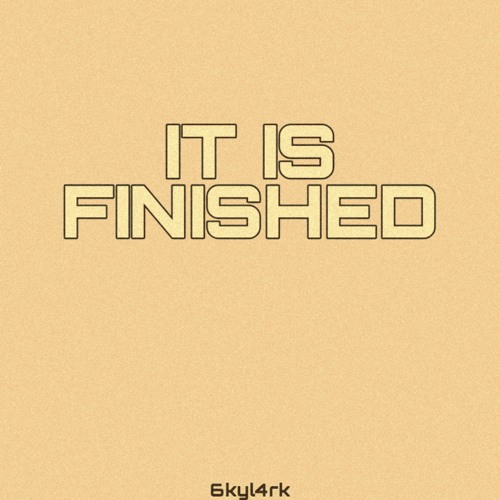It Is Finished