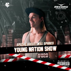 Young Nation Show #029 (Will Sparks Guest Mix)