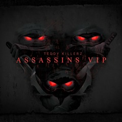 Teddy Killerz - Assassins VIP