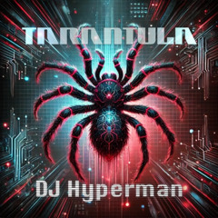 DJ Hyperman - Tarantula
