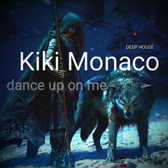Kiki Monaco - Dance Up On Me.mp3