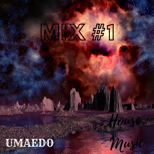 UMAED'HOUSE #1 (Mix )