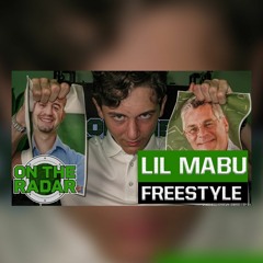 The Lil Mabu _On The Radar_ Freestyle