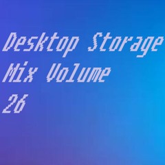 Desktop Storage Mix Volume #26