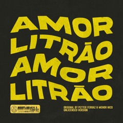 Amor ou Litrão (MEVIL & Flow Key Remix) |  Petter Ferraz e Menor Nico