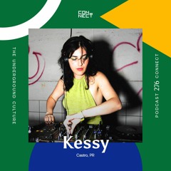 Kessy @ Podcast Connect #276 - Castro - PR