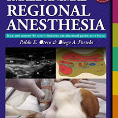 [Access] EPUB 📕 Manual of Small Animal Regional Anesthesia: Illustrated Anatomy for