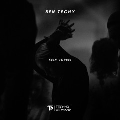 Ben Techy - Alles Zerfällt [TG31]