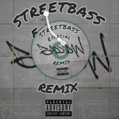 Streetbass-Baddadan (Remix)