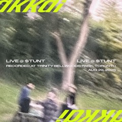 $TUNT (Recorded @ Trinity Bellwoods Park, Toronto) [08-29-25]