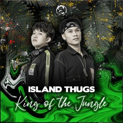 Island Thugs - King Of The Jungle