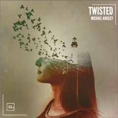 Twisted (Original Mix) [Catamount Records]