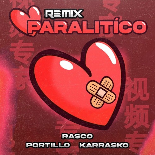 Stream Corazón Paralítico (Remix) - Rasco ft.Karrasko,Portillo by Rasco ...