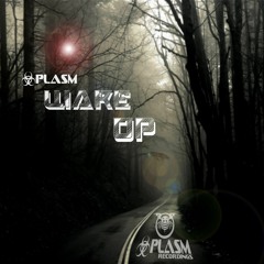 Xplasm - Wake Up (forthcoming 30. 06. 2022)