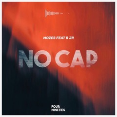 MOZES x B Jr - NO CAP