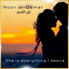 She is everything I desire