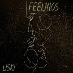 LISKI - FEELINGS