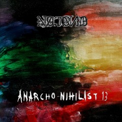 Anarcho-Nihilist 13 [EP] (2021)