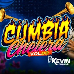 Mix Cumbia Chelera Vol 02 !! DjKevin Perucho !!  MP3