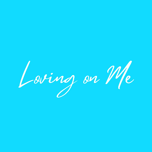 Loving on Me