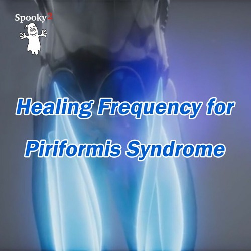 Healing Frequency for  Piriformis Syndrome - Spooky2 Rife Frequencies