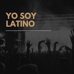 YO SOY LATINO....