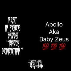 Rest in peace Brody (brody dedication) - Apollo aka baby Zeus (prod. Asante)