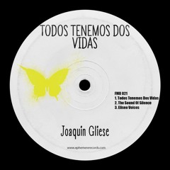 PREMIERE: Joaquín Gliese - Eliseo Voices [FMR-021]
