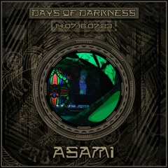 Asami DJ-Set @Days of Darkness 2023