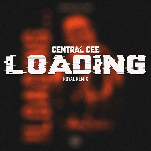 Loading (ROYAL Remix)