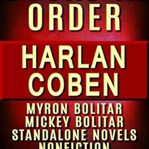 $PDF$/READ⚡ Harlan Coben Books in Order: Myron Bolitar series, Mickey Bolitar series, all short