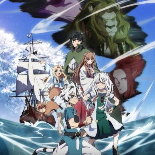 The Rising of the Shield Hero Season 4 Opening OP (sped up)