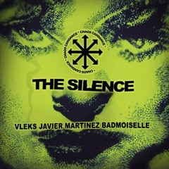 CF Premiere: Vleks, Javier Martinez, Badmoiselle - The Silence [Chaos Candance]