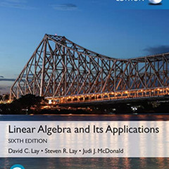 Read EBOOK 💙 Linear Algebra and Its Applications, Global Edition by  David Lay,Steve