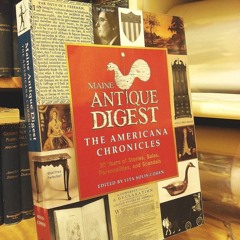 Epub✔ Maine Antique Digest: The Americana Chronicles