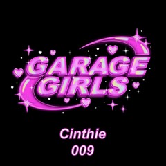 Garage Girls FM - Cinthie - 009