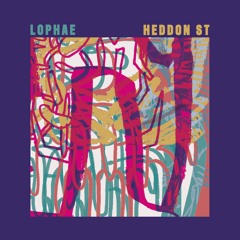 Lophae - Heddon Street (TS Premiere)