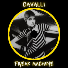 Cavalli - Freak Machine