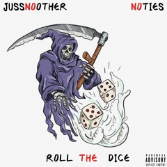 Roll The Dice (feat. NoTies)