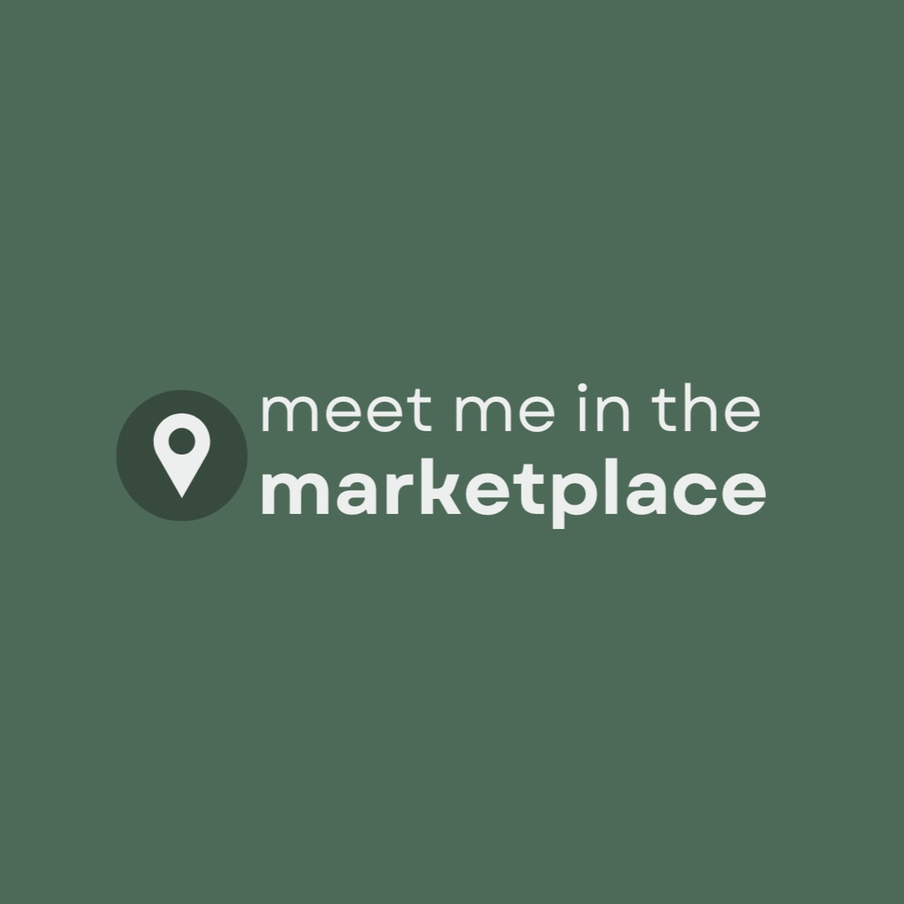 Meet Me In The Marketplace - Find Your Garden | Derek Quinby