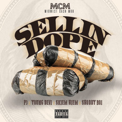 Sellin Dope (feat. Young Devi, P3 & Shoddy Boi)