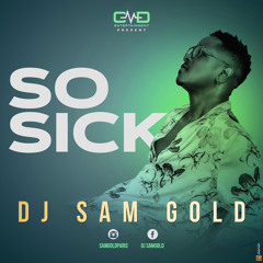 DJ Sam Gold - So Sick Remix urban kiz 2024