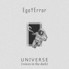 Universe (Voices in the Dark)