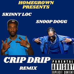Snoop Dogg Feat. Skinny Loc - Crip Drip (C-Mix)